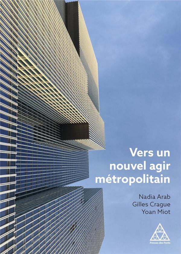 Couverture de Vers un nouvel agir métropolitain
