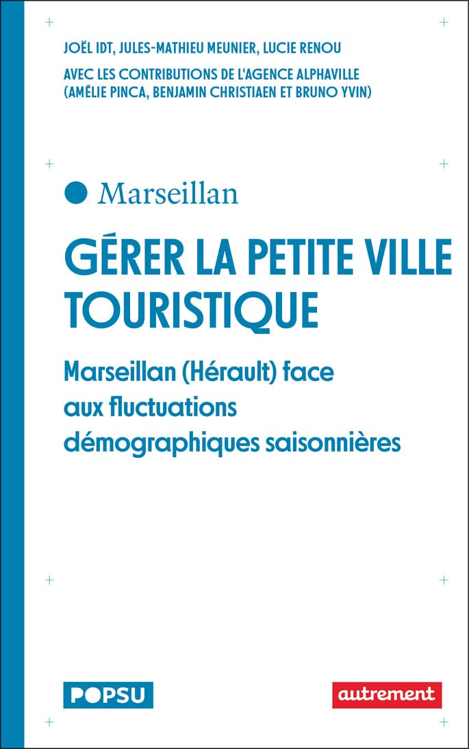 Gérer la petite ville touristique. Marseillan (Hérault) face aux fluctuations démographiques saisonnières