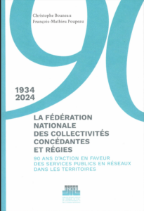 Couverture de Histoire de la FNCCR (1934-2024) : 90 ans d’action en faveur des services publics en réseaux dans les territoires
