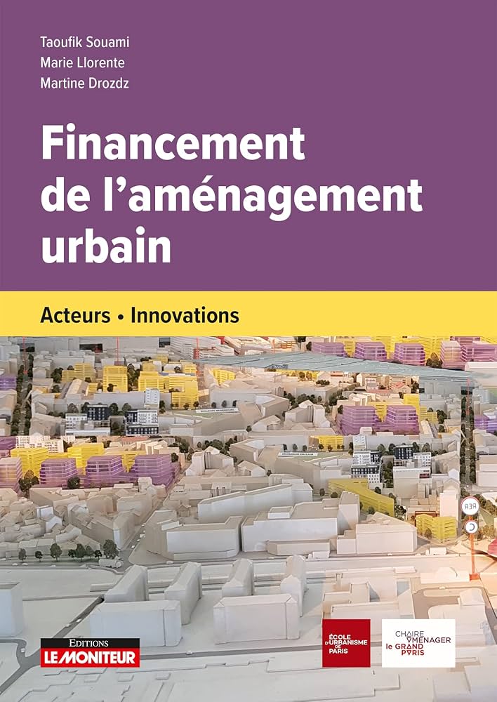 Financement de l’aménagement. Acteurs. Innovations.