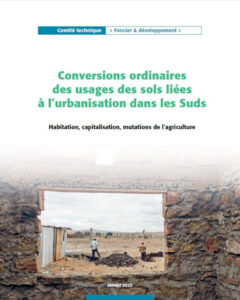 Conversions ordinaires des usages des sols liées à l’urbanisation dans les Suds