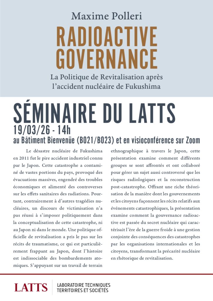 Affiche séminaire LATTS Radioactive Governance : La Politique de Revitalisation après l'accident nucléaire de Fukushima