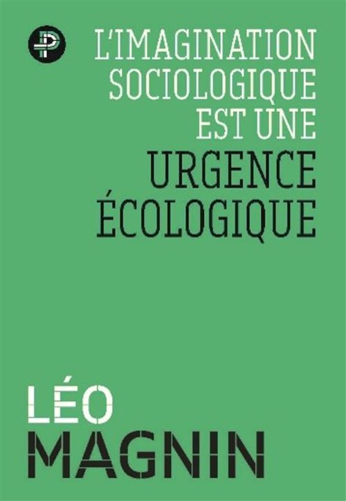 L’imagination sociologique est une urgence écologique